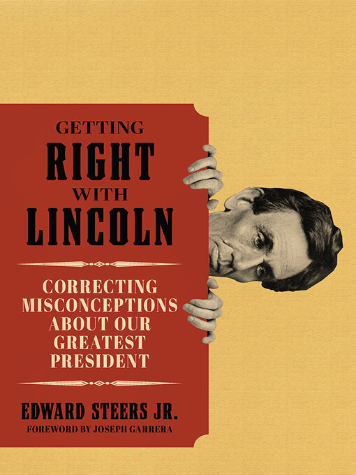 Title details for Getting Right with Lincoln by Edward Steers Jr. - Available